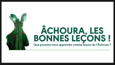 ÂCHOURA, LES BONNES LEÇONS